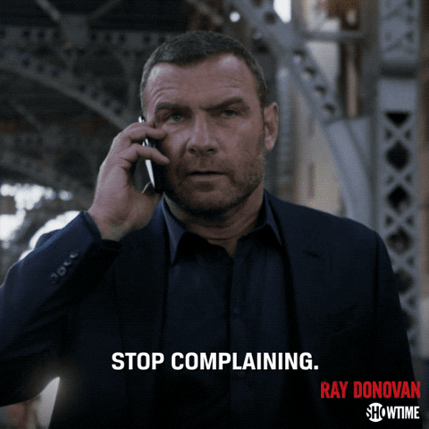 stop complaining season 6 GIF by Ray Donovan