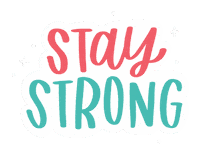 Stay Strong Sticker