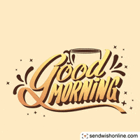Good Morning GIF by sendwishonline.com