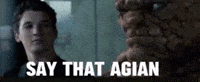 Say That Again Fantastic Four GIF