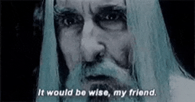 ryancorven lord of the rings saruman it would be wise GIF