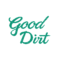 GoodDirt soil good dirt gardening is good for the soul Sticker