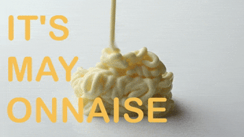 It's Mayonnaise