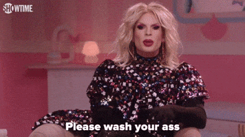 Please Wash Your Ass