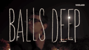 balls deep GIF by BALLS DEEP with Thomas Morton