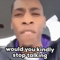 Man Shut Up GIF