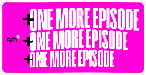 Watching One More GIF by osnplus