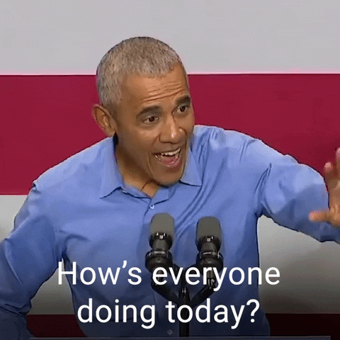 How You Doing Barack Obama GIF by The Democrats