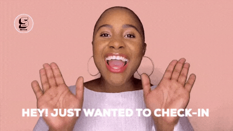 Checking In How Are You GIF by socialeesavvynia