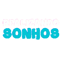 Dream Realizando Sonhos Sticker