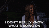 Reality TV gif. The Bachelorette contestant Tayshia Adams sheepishly says with a big smile on her face, “I don’t really know what’s going on.”