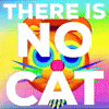 No Cat There Is GIF by The LSD Hotel