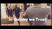 In Gatsby We Trust GIF by Gatsby Randolph