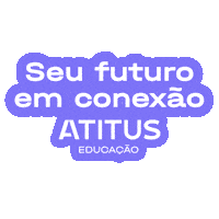Employer University Sticker by Atitus Educação