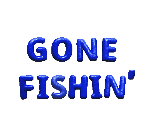 Gone Fishing Water Sticker by Trent Shy