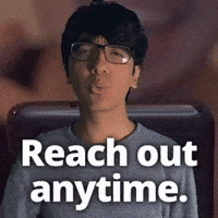 Reach out anytime.