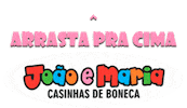 Arrasta Pracima Sticker by Casinhas de Boneca Joao e Maria