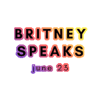 Britney Speaks June 23 Sticker by #FreeBritney Army