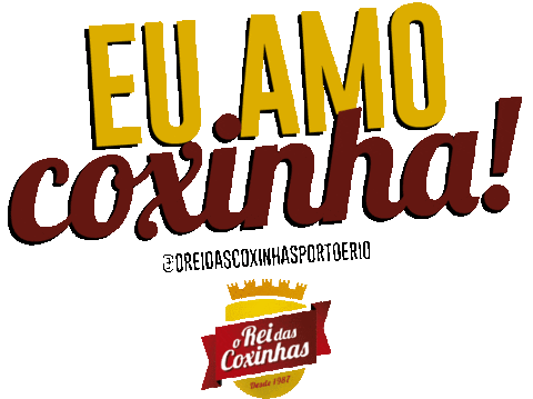 Eu Amo Coxinha Sticker by O Rei das Coxinhas