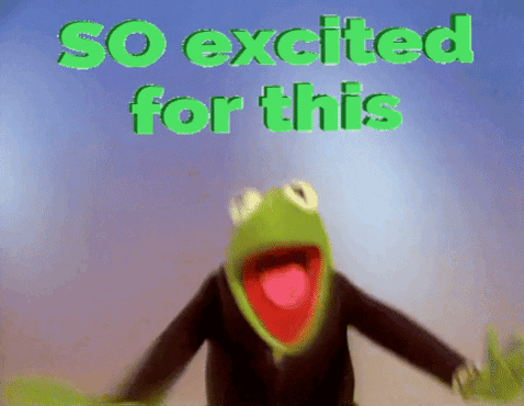 Muppets gif. Kermit the Frog excitedly bounces and flails his arms wearing a suit. Green, 3D text floats above his head. Text, "So excited for this!"