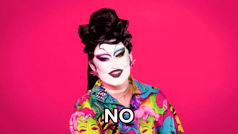 No Way Reaction GIF by RuPaul's Drag Race