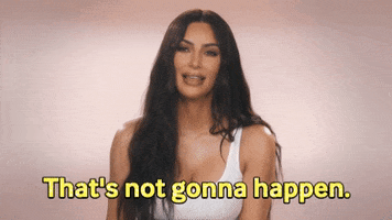 Bunim-MurrayProductions e kim kardashian denial not gonna happen GIF