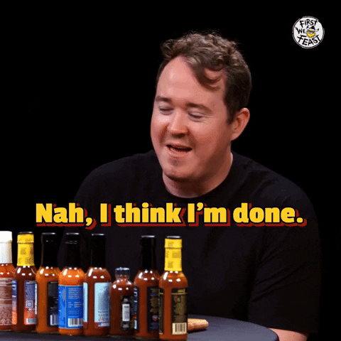 Hot Ones Im Done GIF by First We Feast