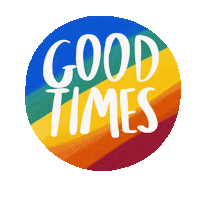 Good Times Rainbow Sticker
