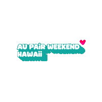 aupairweekend hawaii au pair aupair apw Sticker