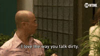 I Love The Way You Talk Dirty