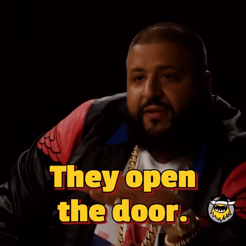 They open the door