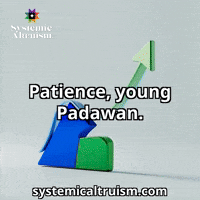 Growth Patience GIF by SystemicAltruism