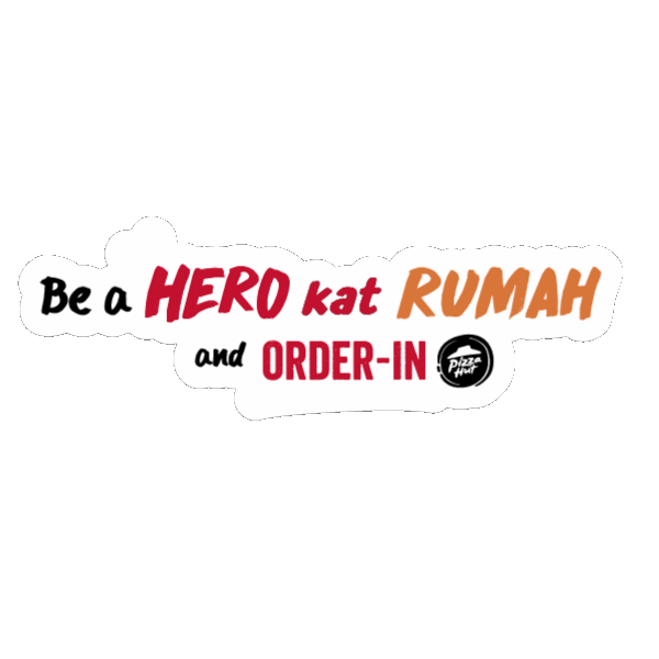 Stay Home Pizza Hut Sticker by Pizza Hut Malaysia