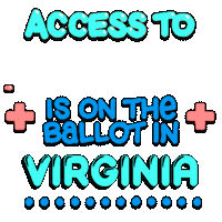 Text gif. Colorful bubble text flanked by pulsating red medical plus signs against a transparent background reads, “Access to healthcare is on the ballot in Virginia.” The word “healthcare” moves across the screen in the same zigzag manner as an electrocardiogram machine. A line of blue dots marches across the bottom.