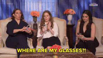 WHERE ARE MY GLASSES?!