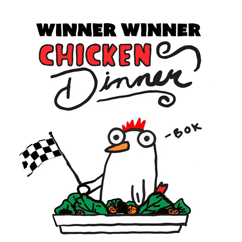 Winner Winner Chicken Dinner