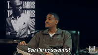 I'm No Scientist