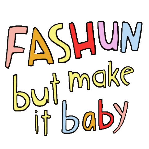 Baby Fashun Sticker by Grace Farris
