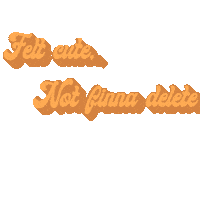 noellewinford felt cute not gonna delete Sticker