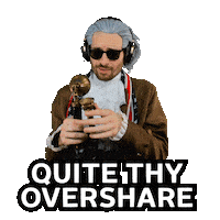 Oversharing Too Much Sticker