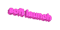 Soft Launch Sticker by anthony