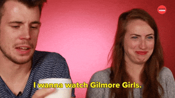 I Wanna Watch Gilmore Girls
