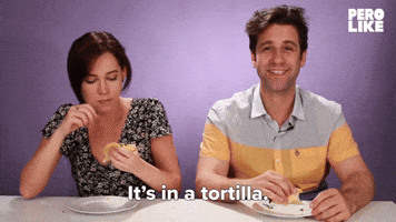 It's In A Tortilla