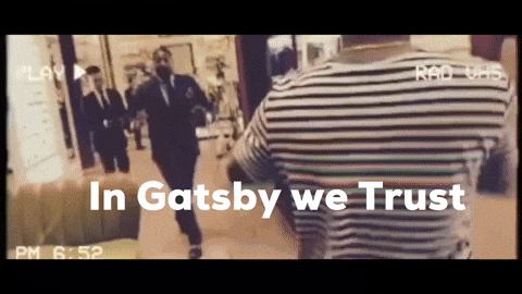 In Gatsby We Trust GIF by Gatsby Randolph