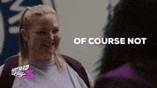 Of Course Not Lilly GIF by Blue Ice Pictures