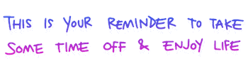 Unwind Enjoy Life Sticker by subtlestrokes
