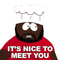 Chef Nice To Meet You Sticker by South Park