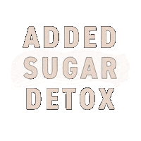 Sugar Free Detox Sticker by Organically Becca