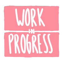 Work In Progress Pink Sticker