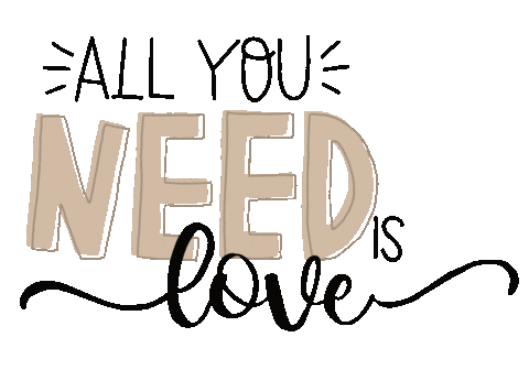 All You Need Is Love Sticker by Juwel-lettering